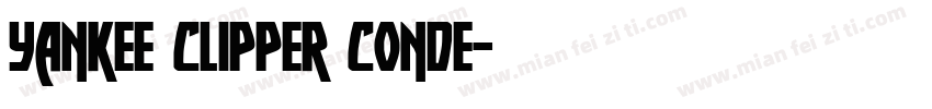 Yankee Clipper Conde字体转换
